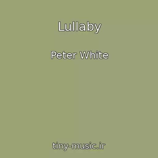 کاور آهنگ Lullaby از Peter White