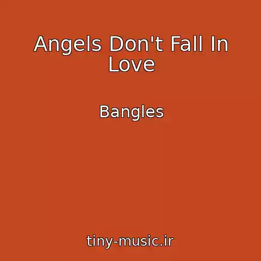 کاور آهنگ Angels Don't Fall In Love از Bangles