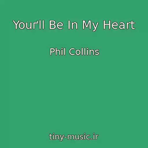 کاور آهنگ Youґll Be In My Heart از Phil Collins