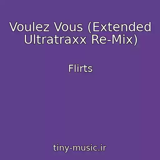 کاور آهنگ Voulez Vous (Extended Ultratraxx Re-Mix) از Flirts