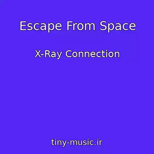 کاور آهنگ Escape From Space از X-Ray Connection