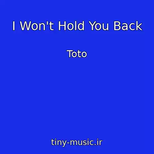 کاور آهنگ I Won't Hold You Back از Toto