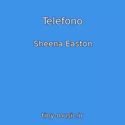کاور آهنگ Telefono از Sheena Easton