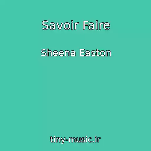 کاور آهنگ Savoir Faire از Sheena Easton
