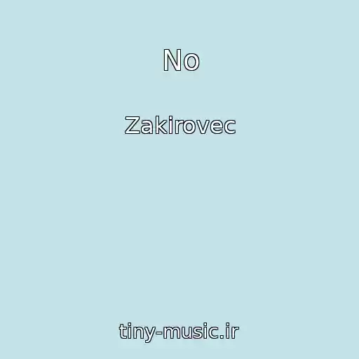 کاور آهنگ No از Zakirovec