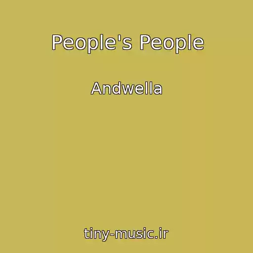 کاور آهنگ People's People از Andwella