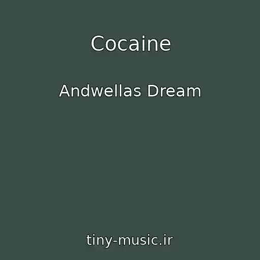 کاور آهنگ Cocaine از Andwellas Dream