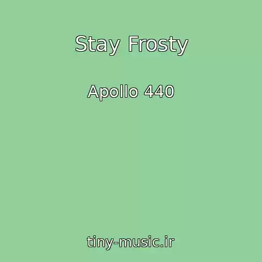 کاور آهنگ Stay Frosty از Apollo 440