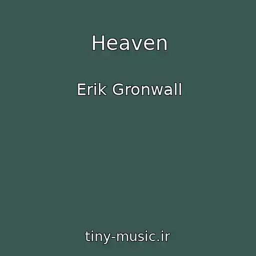 کاور آهنگ Heaven از Erik Gronwall