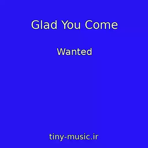 کاور آهنگ Glad You Come از Wanted