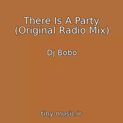 کاور آهنگ There Is A Party (Original Radio Mix) از Dj Bobo