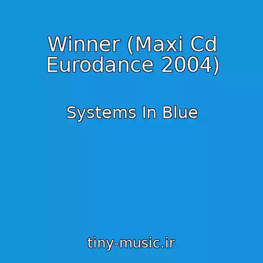 کاور آهنگ Winner (Maxi Cd Eurodance 2004) از Systems In Blue