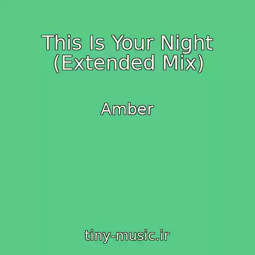 کاور آهنگ This Is Your Night (Extended Mix) از Amber