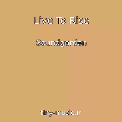 کاور آهنگ Live To Rise از Soundgarden
