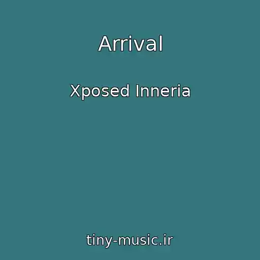 کاور آهنگ Arrival از Xposed Inneria