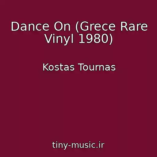 کاور آهنگ Dance On (Grece Rare Vinyl 1980) از Kostas Tournas