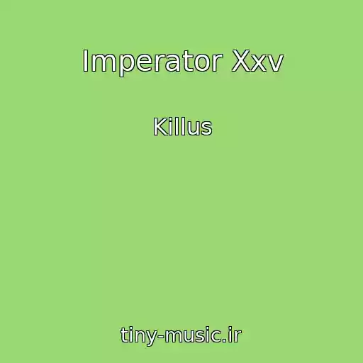 کاور آهنگ Imperator Xxv از Killus