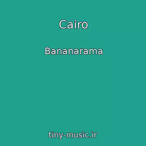 کاور آهنگ Cairo از Bananarama
