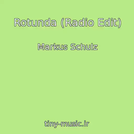 کاور آهنگ Rotunda (Radio Edit) از Markus Schulz