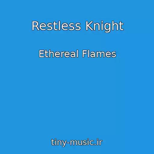 کاور آهنگ Restless Knight از Ethereal Flames