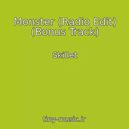 کاور آهنگ Monster (Radio Edit) (Bonus Track) از Skillet
