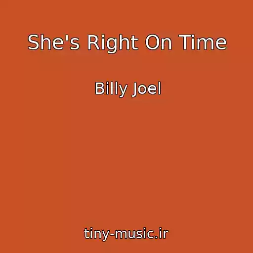کاور آهنگ She's Right On Time از Billy Joel
