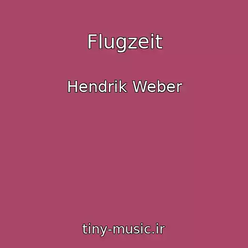 کاور آهنگ Flugzeit از Hendrik Weber