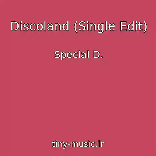 کاور آهنگ Discoland (Single Edit) از Special D.