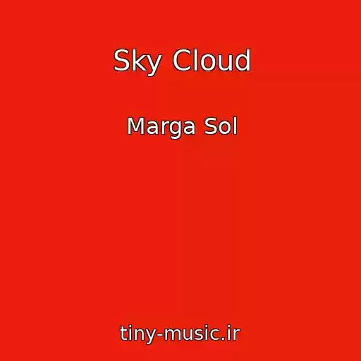 کاور آهنگ Sky Cloud از Marga Sol