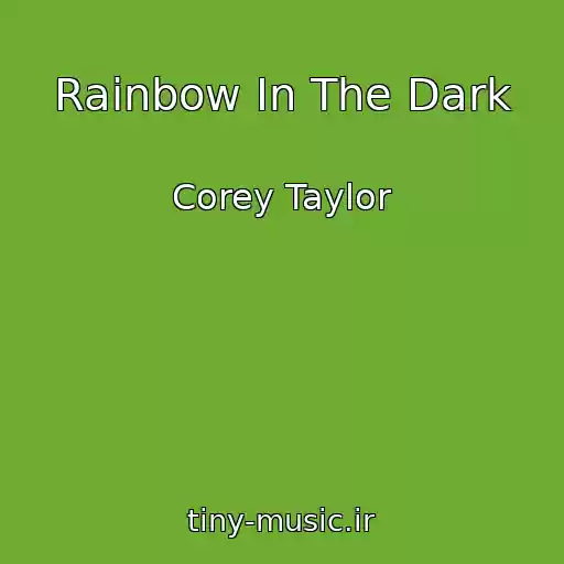 کاور آهنگ Rainbow In The Dark از Corey Taylor