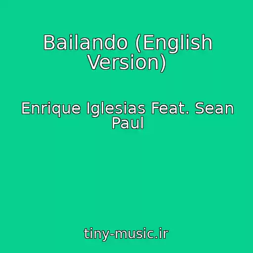 کاور آهنگ Bailando (English Version) از Enrique Iglesias Feat. Sean Paul