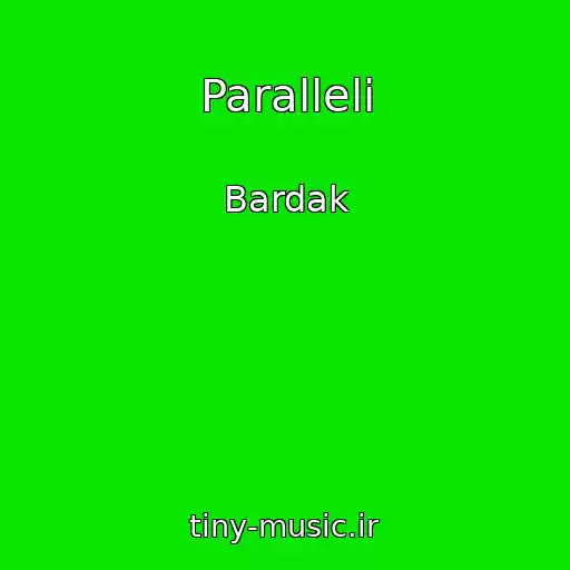 کاور آهنگ Paralleli از Bardak