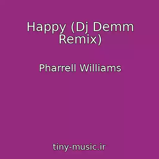 کاور آهنگ Happy (Dj Demm Remix) از Pharrell Williams