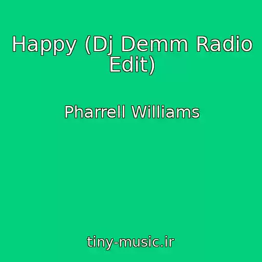 کاور آهنگ Happy (Dj Demm Radio Edit) از Pharrell Williams
