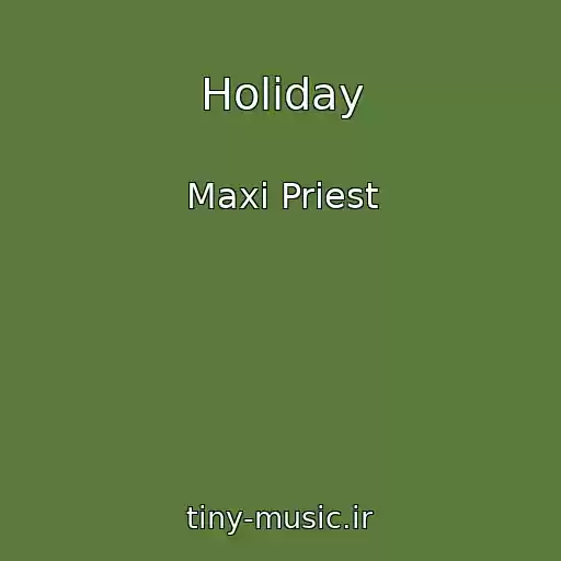 کاور آهنگ Holiday از Maxi Priest