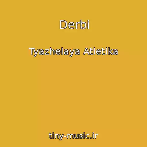 کاور آهنگ Derbi از Tyazhelaya Atletika
