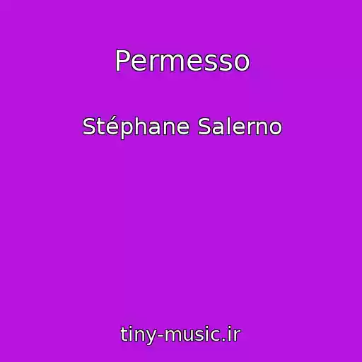 کاور آهنگ Permesso از Stéphane Salerno