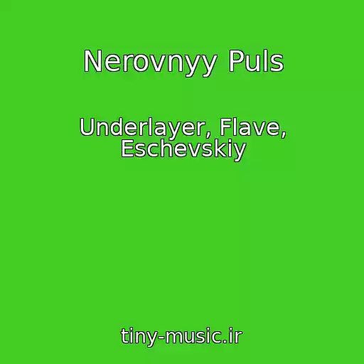 کاور آهنگ Nerovnyy Puls از Underlayer, Flave, Eschevskiy