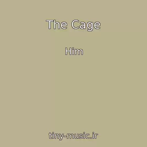 کاور آهنگ The Cage از Him