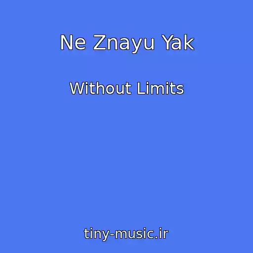 کاور آهنگ Ne Znayu Yak از Without Limits