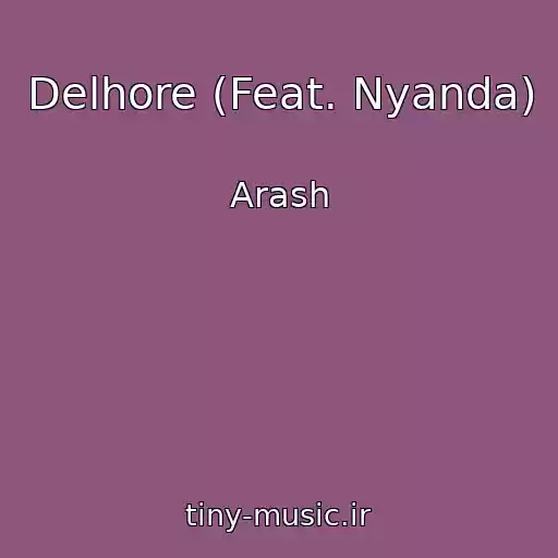 کاور آهنگ Delhore (Feat. Nyanda) از Arash