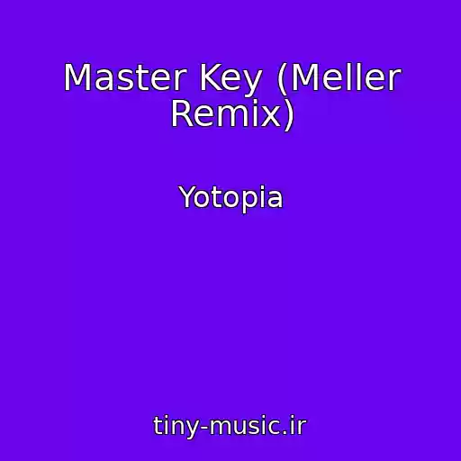 کاور آهنگ Master Key (Meller Remix) از Yotopia