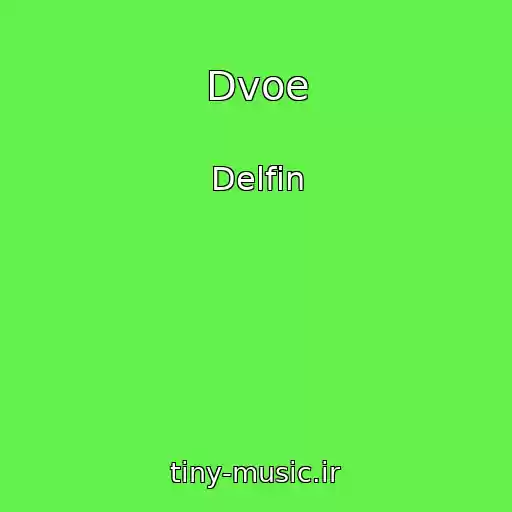 کاور آهنگ Dvoe از Delfin