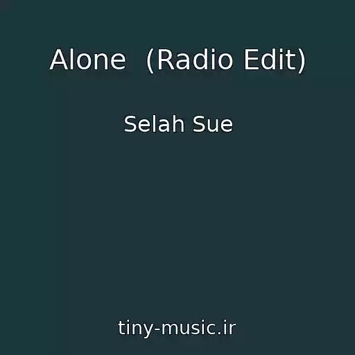 کاور آهنگ Alone  (Radio Edit) از Selah Sue