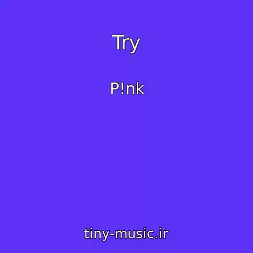 کاور آهنگ Try از P!nk
