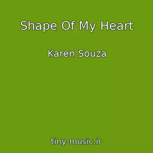 کاور آهنگ Shape Of My Heart از Karen Souza
