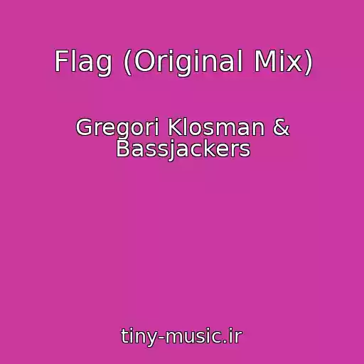 کاور آهنگ Flag (Original Mix) از Gregori Klosman & Bassjackers