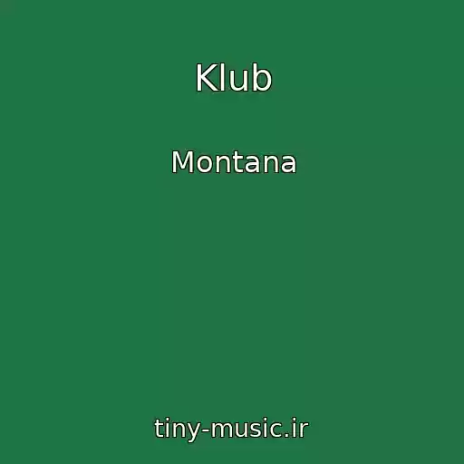 کاور آهنگ Klub از Montana