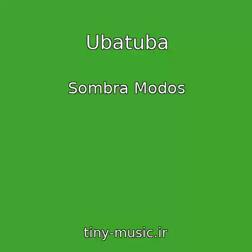 کاور آهنگ Ubatuba از Sombra Modos