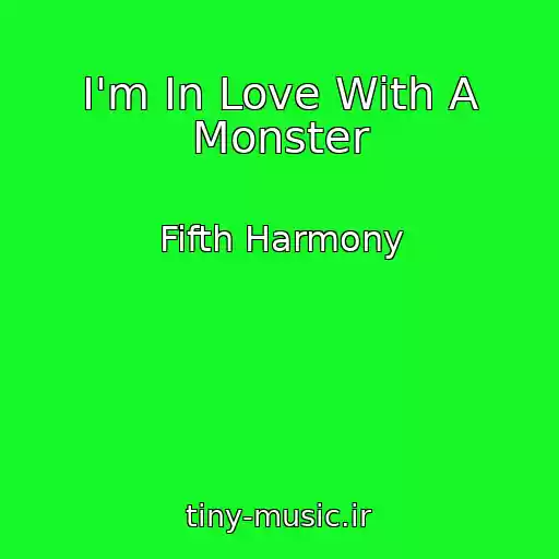 کاور آهنگ I'm In Love With A Monster از Fifth Harmony